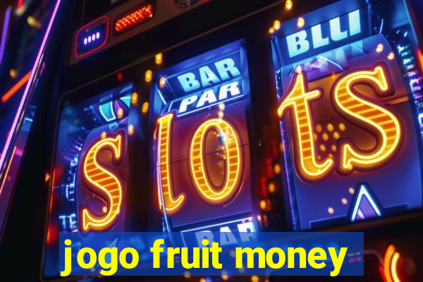 jogo fruit money